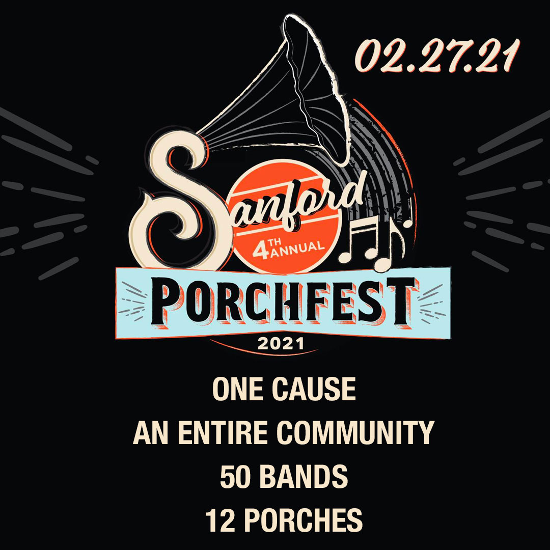 4th Annual Sanford Porchfest Music Festival is Saturday February 27th Historic Downtown Sanford
